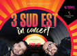 concert 3 sud est