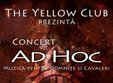 concert ad hoc in yellow club