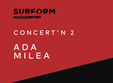 concert ada milea