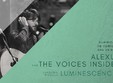 concert alexu and the voices inside