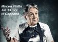 concert aniversar 50 de ani de cariera mircea vintila capcana