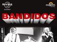 concert bandidos la hard rock cafe