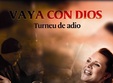 concert de adio vaya con dios la bucuresti