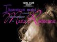 concert de martisor maria raducanu la teatrul de arta