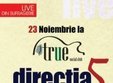 concert directia 5 in true club
