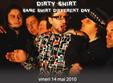 concert dirty shirt arad