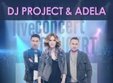 concert dj project si adela popescu in ramnicu valcea