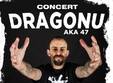 concert dragonu aka 47 in goblin din constanta