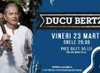 concert ducu bertzi