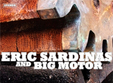 concert eric sardinas si big motor la the silver church