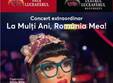 concert extraordinar la mul i ani romania mea