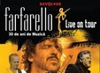 concert farfarello la vama veche