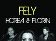 concert fely horea si florin