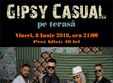 concert gipsy casual pe terasa