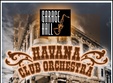 concert havana club orchestra la bucuresti