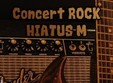 concert hiatus m in piatra neamt
