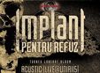 concert implant pentru refuz