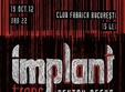 concert implant pentru refuz in club fabrica