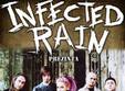 concert infected rain in oradea