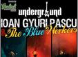 concert ioan gyuri pascu the blue workers