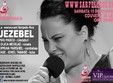 concert jezebel la sarpele roz