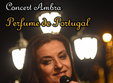 concert live fado perfume de portugal