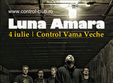 concert luna amara club control din vama veche