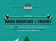 concert maria raducanu friends la scena