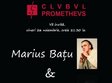 concert marius batu jul baldovin la club prometheus