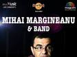 concert mihai margineanu band la hard rock cafe