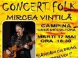 concert mircea vintila la campina