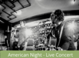 concert muzica live american night