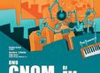 concert omul gnom la timisoara