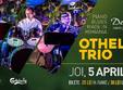 concert othello trio