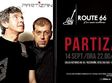 concert partizan in route 66