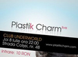 concert plastik charm in club underworld din bucurest