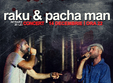 concert raku pacha man constanta 