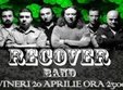concert recover band la bucuresti