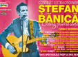 concert stefan banica la galati