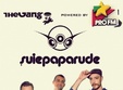 concert suie paparude in the gang