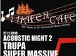 concert super massive in hafen cafe