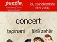 concert tapinarii si fara zahar