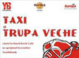 concert taxi trupa veche in hard rock cafe din bucuresti