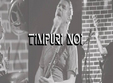 concert timpuri noi