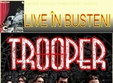 concert trooper la busteni