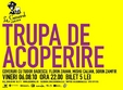 concert trupa de acoperire cluj