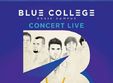 concert trupa veche blue college