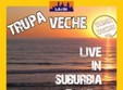 concert trupa veche in club suburbia din bucuresti