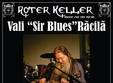 concert vali sir blues racila in roter keller irish pub