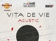 concert vita de vie in hard rock cafe